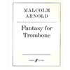 ARNOLD:FANTASY FOR TROMBONE