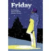 Friday, Book Two: On A Cold Winters Night