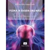 Fizika je svuda oko nas - Zbirka ogleda iz fizike za osnovnu školu
