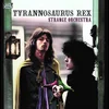 Tyrannosaurus Rex - Strange Orchestra (Tyrannosaurus Rex) (Remastered) (Limited Edition) (2 LP)
