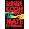 Dungeon Anarchists Cookbook
