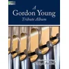 PENIFIELD:A GORDON YOUNG TRIBUTE ALBIM FOR ORGAN