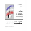 Naiv. Super.