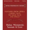 FANTASIES FROM OPERA:CARMEN,FAUST,THR MAGIC FLUTE AND OTELLO VIOLIN & PIANO
