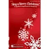 SING A MERRY CHRISTMAS! SATB COLLECTION
