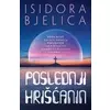 Poslednji hrišćanin - Isidora Bjelica