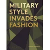 Military Style Invades Fashion