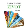 Zato, izaberi život