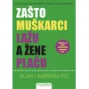 Zašto muškarci lažu, a žene plaču - Alan Piz i Barbara Piz