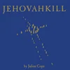Julian Cope - Jehovahkill (2 LP)