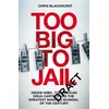 Too Big to Jail