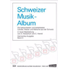 HOLZSCHUH/HEROLD:SCHWEIZER MUSIKALBUM BAND 3 HANDHARMONIKA