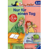 Nur für einen Tag - Leserabe 2. Klasse - Erstlesebuch für Kinder ab 7 Jahren
