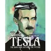 Nikola Tesla - The man who defined the future