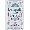 Beneath the Frost