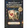The Petit Lenormand Dictionary of Combinations