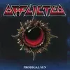 Afflicted - Prodigal Sun (Reissue) (180 g) (LP)