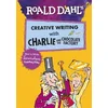 Roald Dahls Creative Writing with Charlie and the Chocolate Factory: How to Write Tremendous Characters