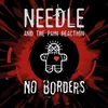 Needle And The Pain Reaction - No Borders (LP)