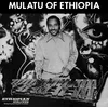 Mulatu Astatke - Mulatu Of Ethiopia (LP)