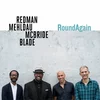 Joshua Redman & Brad Mehldau & Christian McBride & Brian Blade - RoundAgain (LP)