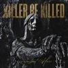 Killer Be Killed - Reluctant Hero (2 LP)