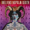 The Melvins & Napalm Death - Savage Imperial Death March (LP)