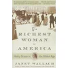 The Richest Woman in America