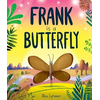 Frank is a Butterfly