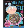 There Was an Old Lady Who Swallowed a Fly