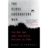 Close Encounters Man