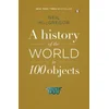A History of the World in 100 Objects
