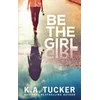 Be the Girl