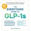 The Everything Guide to Glp-1s