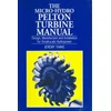 Micro-hydro Pelton Turbine Manual