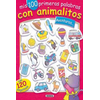 Aventuras... mis 100 primeras palabras con animalitos