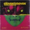 eleventyseven - Basic Glitches (LP)