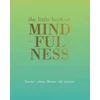 Little Book of Mindfulness