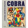Cobra A Pictorial and Poetic Revolution /anglais