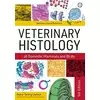 Veterinary Histology of Domestic Mammals and Birds
