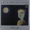 Thin White Rope-Moonhead