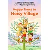 Happy Times in Noisy Village