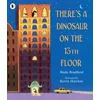 Theres a Dinosaur on the 13th Floor
