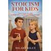 Stoicism for Kids