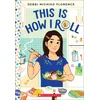 This Is How I Roll: A Wish Novel