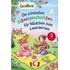 Die schönsten Silbengeschichten für Mädchen zum Lesenlernen