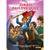 Slikovnica Junaci Pavlove ulice - drugi dio