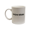 Bonjour Bitches Cup white