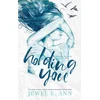 Holding You