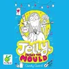 AUDIBOOK Avdio knjiga: Jelly Breaks the Mould